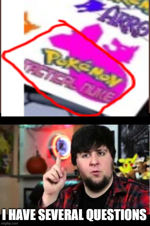 I HAVE SEVERAL QUESTIONS | image tagged in jontron i have several questions | made w/ Imgflip meme maker