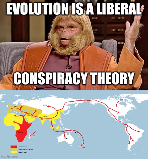 Dr Trump Zaius | EVOLUTION IS A LIBERAL; CONSPIRACY THEORY | image tagged in dr trump zaius planet of the apes,liberal hypocrisy,human evolution,clinton corruption,trump 2020 | made w/ Imgflip meme maker