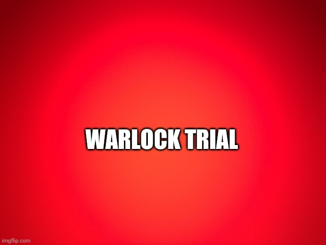 Making Cayde a Warlock :/ | WARLOCK TRIAL | image tagged in red background | made w/ Imgflip meme maker