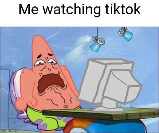 It's called an opinion | Me watching tiktok | image tagged in patrick star cringing,memes,funny,tiktok | made w/ Imgflip meme maker