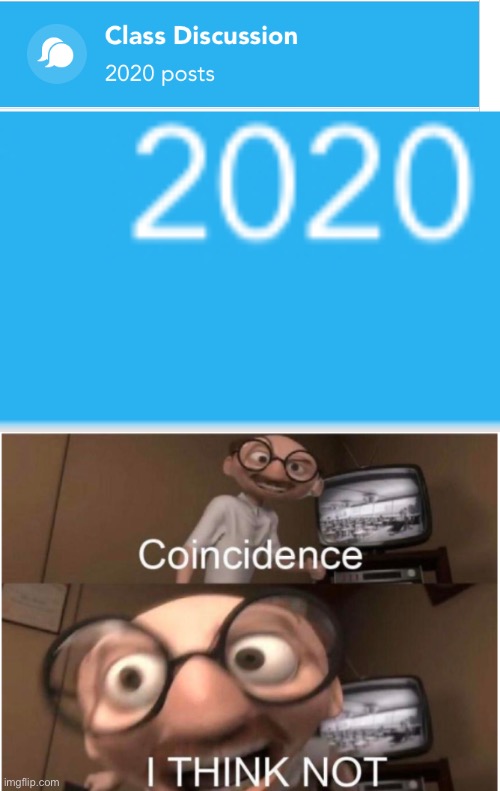 this happened in school :0 | image tagged in coincidence i think not,school,2020,memes | made w/ Imgflip meme maker