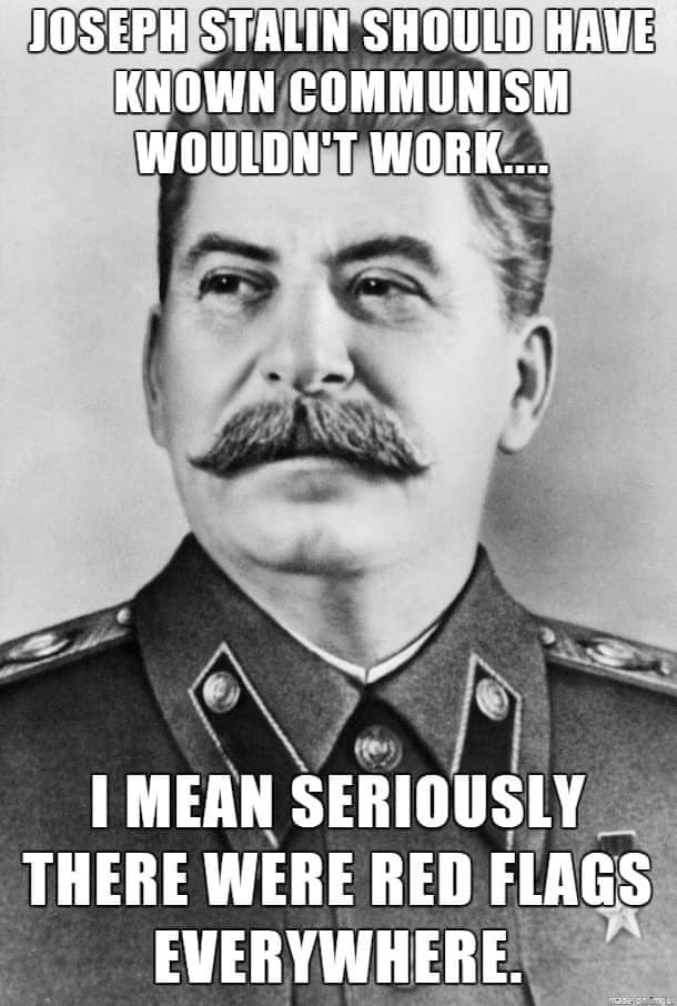 Stalin red flags everywhere Blank Meme Template