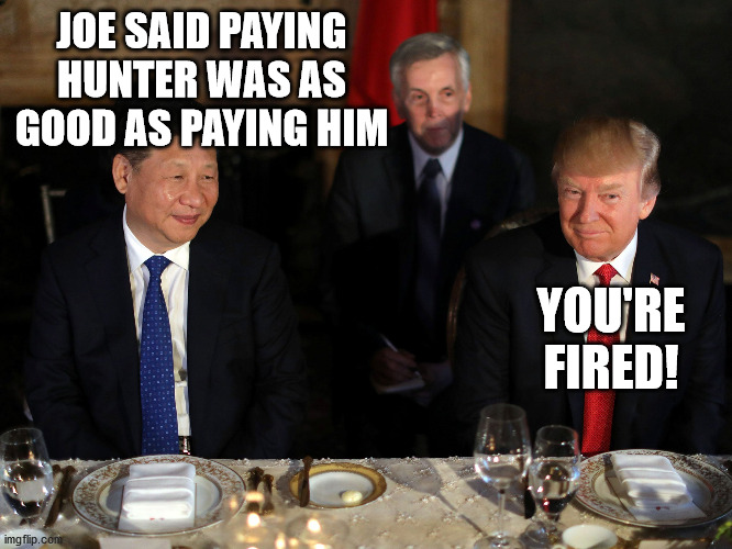 JOE SAID PAYING HUNTER WAS AS GOOD AS PAYING HIM YOU'RE FIRED! | made w/ Imgflip meme maker
