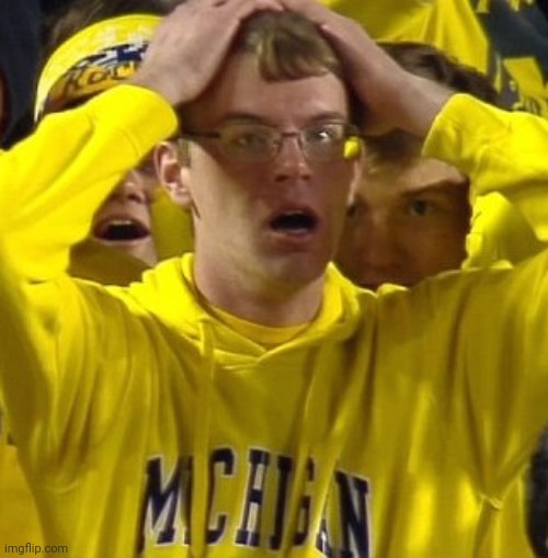 Michigan Football Guy | image tagged in michigan football guy | made w/ Imgflip meme maker