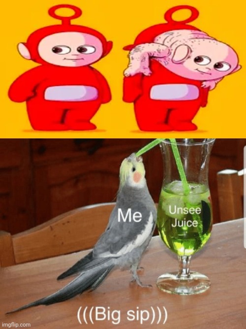 Y did I make this | image tagged in unsee juice | made w/ Imgflip meme maker