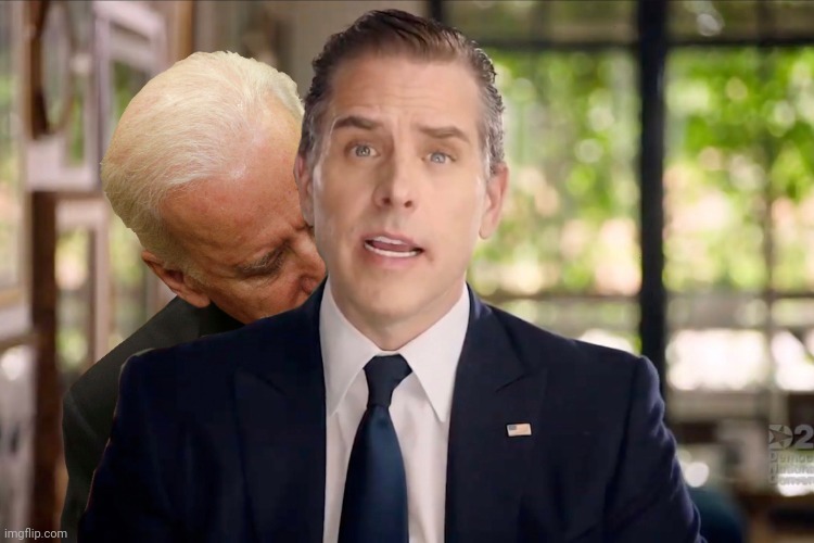 The Biden Full Of Family Love | image tagged in joe biden,hunter biden,drstrangmeme,conservatives | made w/ Imgflip meme maker