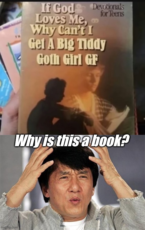 Why is this a book? | image tagged in why just why jackie chan,memes,funny memes | made w/ Imgflip meme maker