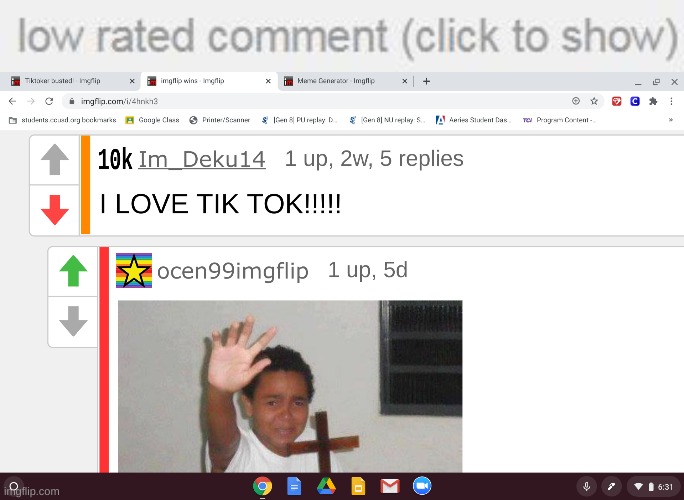 A tiktoker has been found | image tagged in low rated comment | made w/ Imgflip meme maker