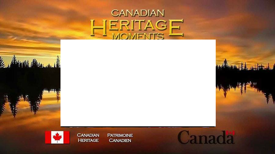 Canadian Heritage Moments Blank Meme Template