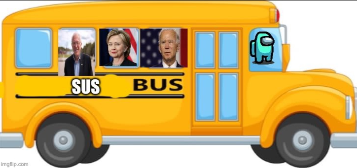 High Quality The Sus Bus Blank Meme Template