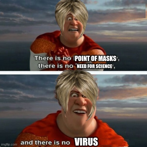TIGHTEN MEGAMIND "THERE IS NO EASTER BUNNY" | POINT OF MASKS NEED FOR SCIENCE VIRUS | image tagged in tighten megamind there is no easter bunny | made w/ Imgflip meme maker