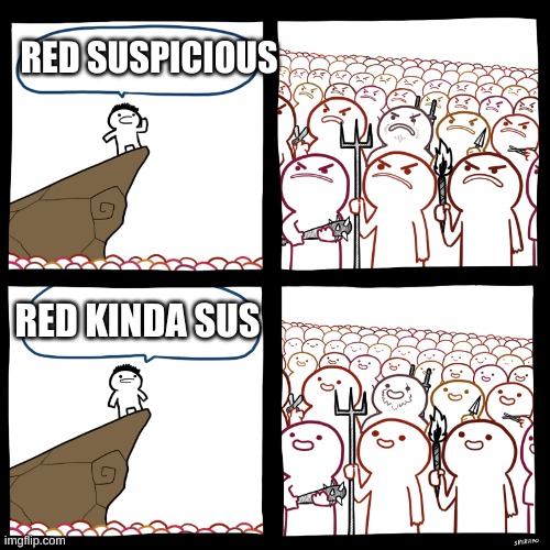 SrGrafo Not So Angry Speech | RED SUSPICIOUS; RED KINDA SUS | image tagged in srgrafo not so angry speech | made w/ Imgflip meme maker