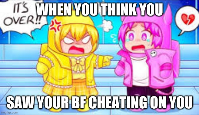Among Us | WHEN YOU THINK YOU; SAW YOUR BF CHEATING ON YOU | image tagged in inquisitormaster | made w/ Imgflip meme maker