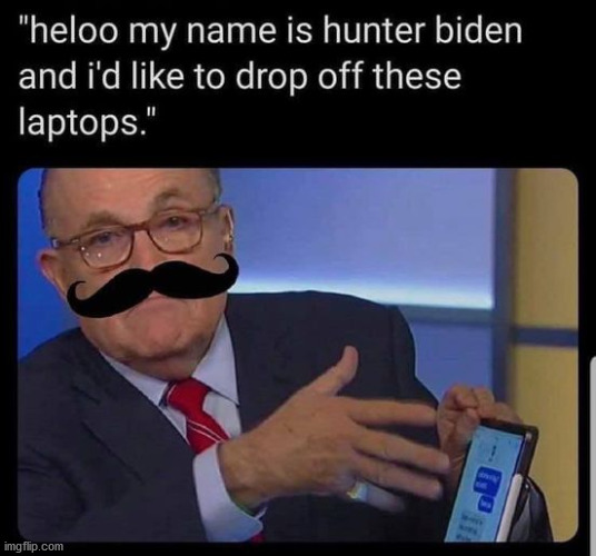 I wonder if the laptops have any more compromising photos of Rudy. | image tagged in rudy giuliani,borat,fake scandal | made w/ Imgflip meme maker