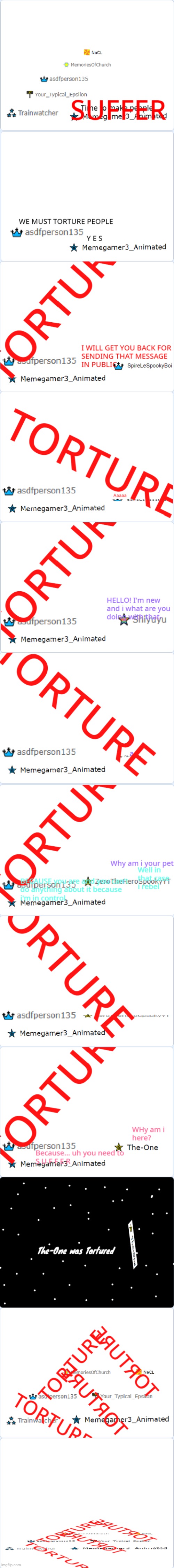 T O R T U R E | made w/ Imgflip meme maker