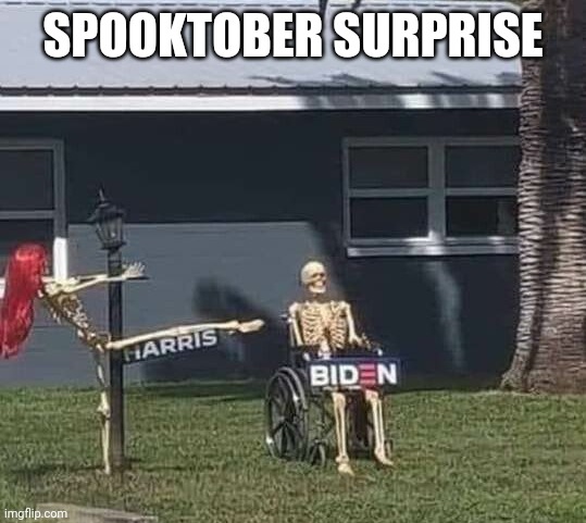 dem bones | SPOOKTOBER SURPRISE | image tagged in joe biden,kamala harris,spooktober | made w/ Imgflip meme maker