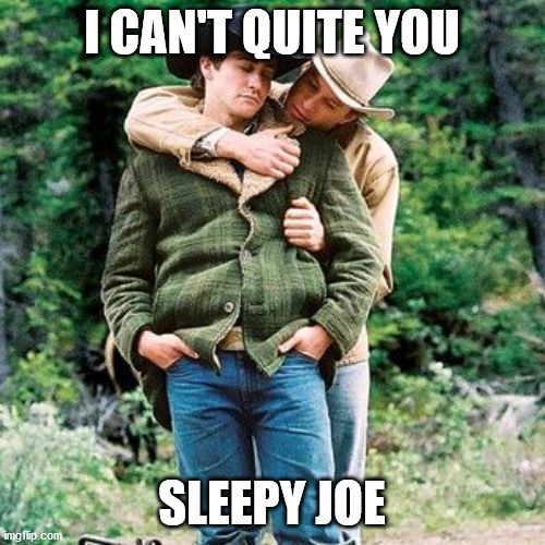 I CAN'T QUITE YOU SLEEPY JOE | made w/ Imgflip meme maker