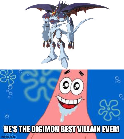 Patrick's reaction to MaloMyotismon | HE'S THE DIGIMON BEST VILLAIN EVER! | image tagged in amazed patrick | made w/ Imgflip meme maker