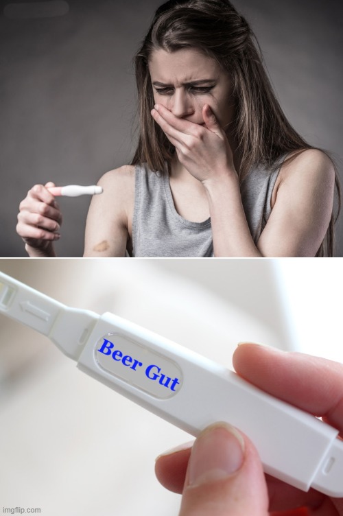 test results | image tagged in maternity test,beer gut | made w/ Imgflip meme maker