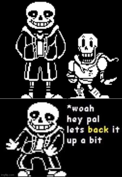 CURSED! | image tagged in woah hey pal lets back it up a bit | made w/ Imgflip meme maker