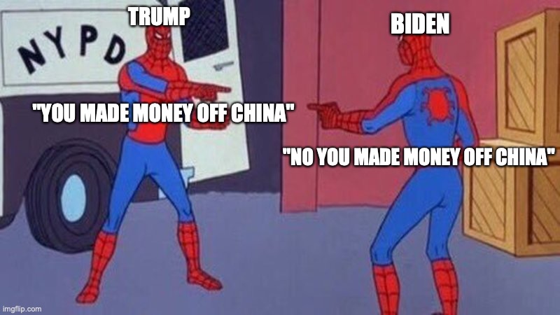 Summary of Trump Vs. Biden 2nd Presidential Debate | TRUMP; BIDEN; "YOU MADE MONEY OFF CHINA"; "NO YOU MADE MONEY OFF CHINA" | image tagged in donald trump,joe biden,presidential debate | made w/ Imgflip meme maker