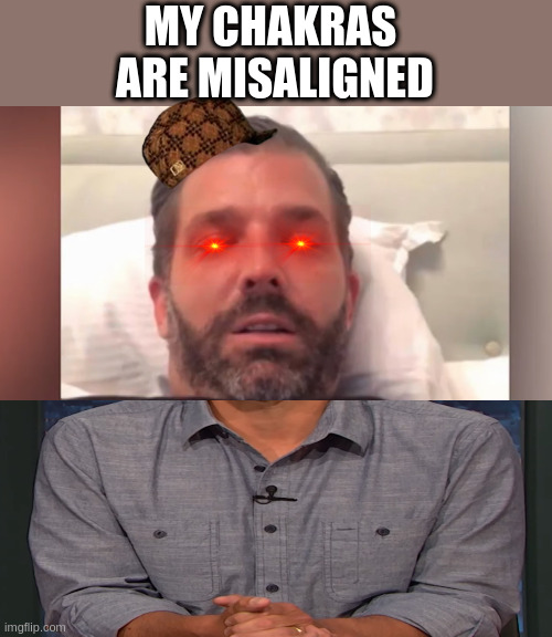 MY CHAKRAS 
ARE MISALIGNED | image tagged in chakras,misaligned,djtj | made w/ Imgflip meme maker