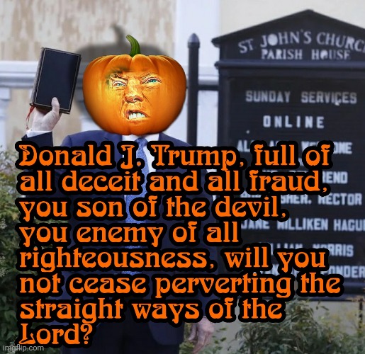 Trumpus the Sorcerer | image tagged in trump,deceiver,biden no better,corrupted,blasphemy | made w/ Imgflip meme maker