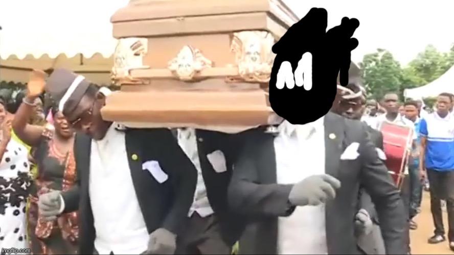 Coffin Dance | image tagged in coffin dance | made w/ Imgflip meme maker