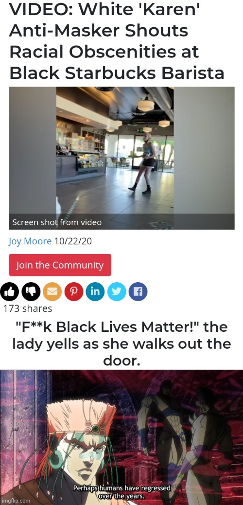 Oh my god, why would she do that? | image tagged in perhaps humans have regressed over the years,black lives matter | made w/ Imgflip meme maker