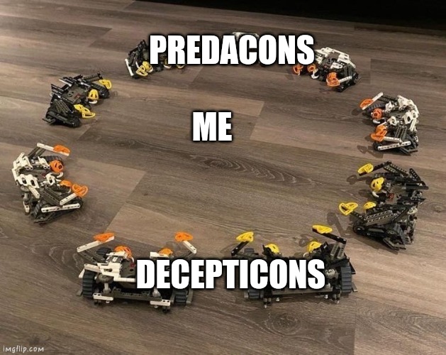 I meet a Decepticons and Predacons... | PREDACONS; ME; DECEPTICONS | image tagged in hewkii vs the manas,bionicle,transformers,decepticons,predacons,tfp | made w/ Imgflip meme maker