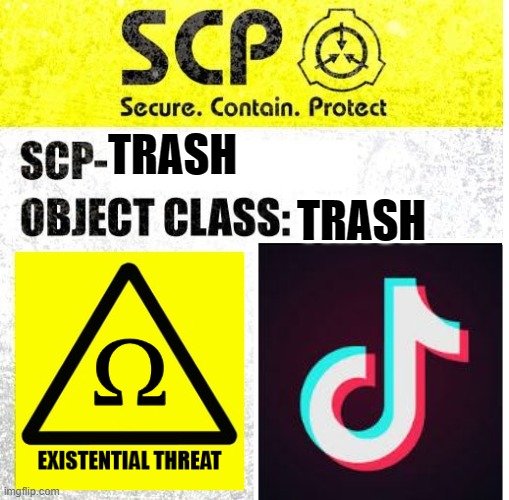 If It weren't for the community it could have been better. It's existence is a threat to itself | TRASH; TRASH | image tagged in scp sign generator | made w/ Imgflip meme maker