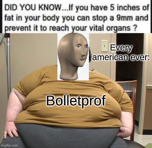 Can't come up with a title lol | Every american ever:; Bolletprof | image tagged in meme man,memes | made w/ Imgflip meme maker