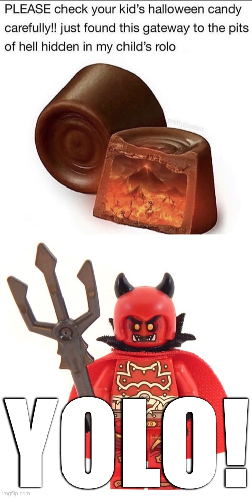 The Devil is in the Caramels | YOLO! | image tagged in funny memes,halloween,rolo,yolo,lego | made w/ Imgflip meme maker