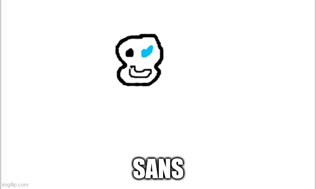 white background | SANS | image tagged in white background | made w/ Imgflip meme maker