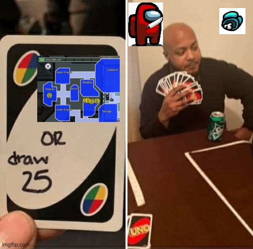 Good olé electrical... | image tagged in memes,uno draw 25 cards,fun,among us | made w/ Imgflip meme maker