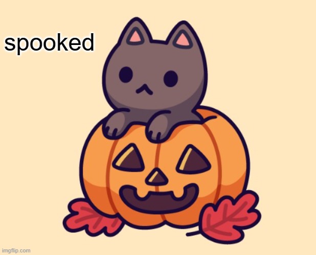 spooked | made w/ Imgflip meme maker