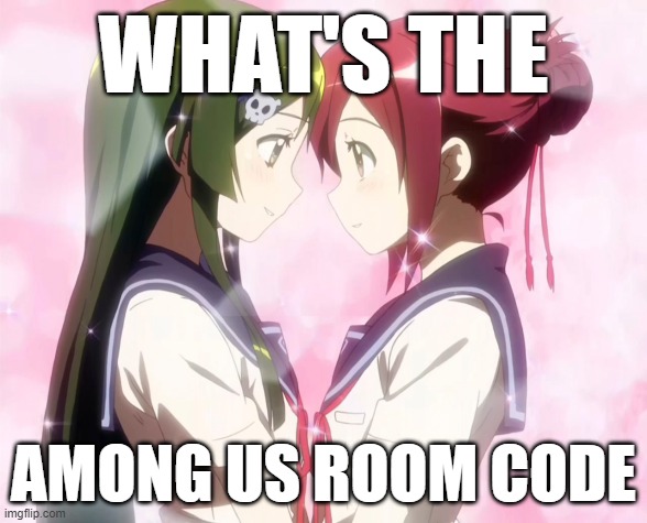 azumatcha | WHAT'S THE; AMONG US ROOM CODE | image tagged in among us | made w/ Imgflip meme maker