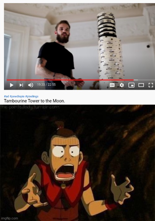 Sokka is in for the Tambourine Tower To The Moon | image tagged in pewdiepie,avatar the last airbender | made w/ Imgflip meme maker