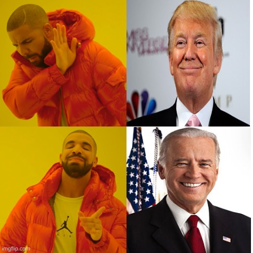 donald drump vs joe biden | image tagged in memes,drake hotline bling | made w/ Imgflip meme maker