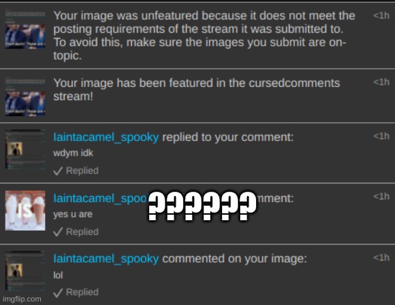 it got featured and unfeatured w t f | ?????? | made w/ Imgflip meme maker