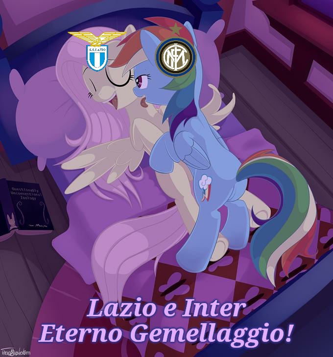 Forza Lazio e Inter. È JUVE MERDA!!!!! | Lazio e Inter Eterno Gemellaggio! | image tagged in memes,calcio,mlp fim,italy | made w/ Imgflip meme maker