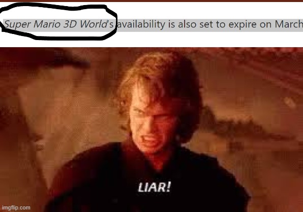 That would mean it would only be available for 3-4 weeks. It really meant 3d all stars. | image tagged in anakin liar,super mario 3d world,you had one job,memes,funny | made w/ Imgflip meme maker