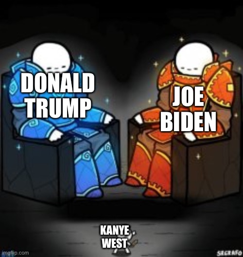 two big guys over a small guy | JOE BIDEN; DONALD TRUMP; KANYE WEST | image tagged in two big guys over a small guy,memes | made w/ Imgflip meme maker