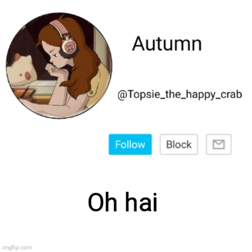 Oh hai | made w/ Imgflip meme maker