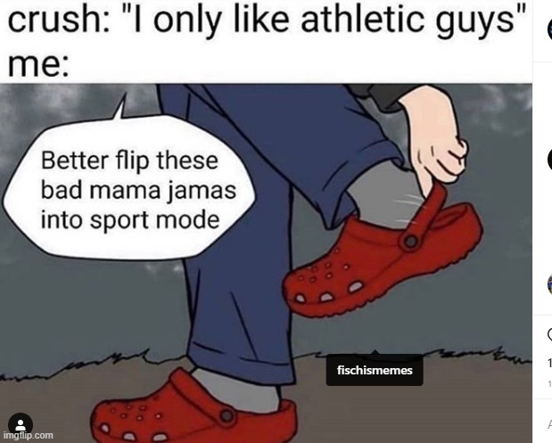 yes | image tagged in funny,memes,crush,sports,crocs | made w/ Imgflip meme maker