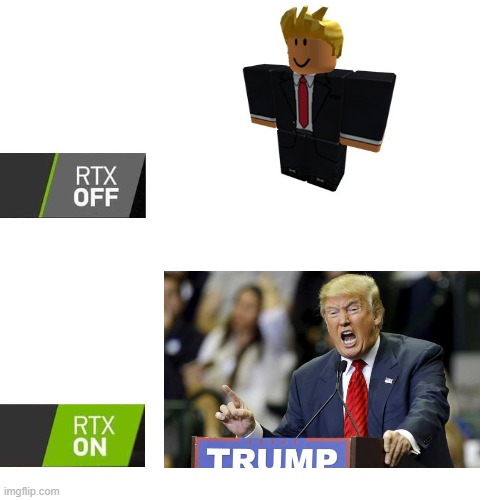Make America Roblox Again | image tagged in rtx | made w/ Imgflip meme maker