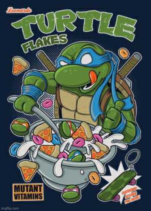 IT'S GOT PIZZA! | image tagged in tmnt,cereal,weird,teenage mutant ninja turtles | made w/ Imgflip meme maker