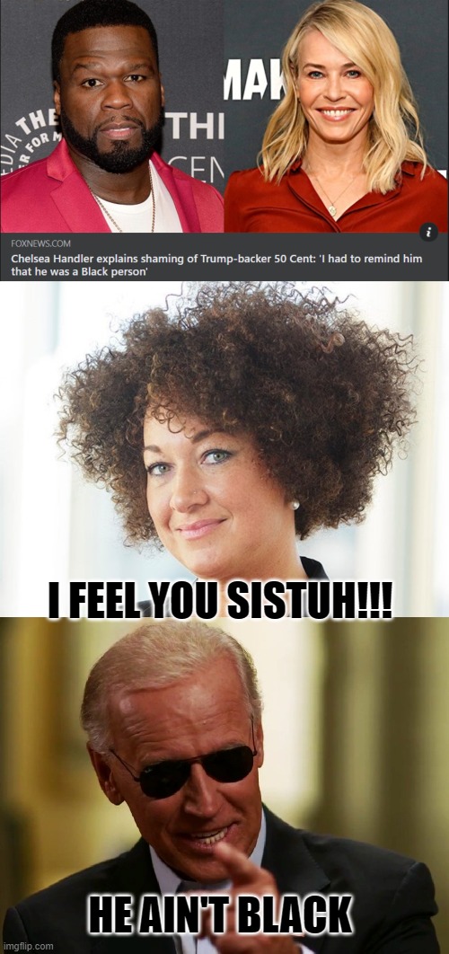 I FEEL YOU SISTUH!!! HE AIN'T BLACK | image tagged in cool joe biden,self identify,yo you black | made w/ Imgflip meme maker