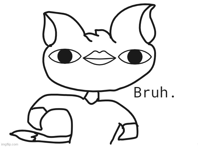 Fluff the bruh lord | made w/ Imgflip meme maker