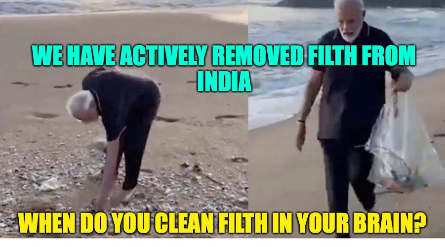 WHEN WILL YOU CLEAN FILTH IN YOUR HEAD? | WE HAVE ACTIVELY REMOVED FILTH FROM 
INDIA; WHEN DO YOU CLEAN FILTH IN YOUR BRAIN? | image tagged in donald trump,joe biden,kamala harris,election 2020 | made w/ Imgflip meme maker